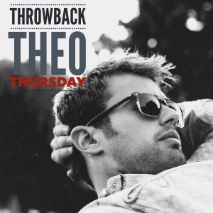 Throwback Theo Thursday