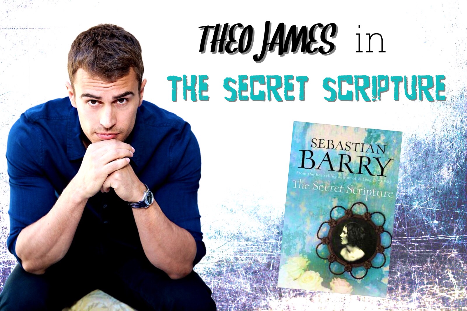 5 Things You Probably Didn’t Know About ‘The Secret Scripture’ With Theo James